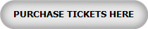 PURCHASE TICKETS HERE